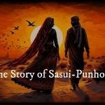 The Story of Sasui-Punhoon [VIDEO]